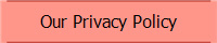 Our Privacy Policy